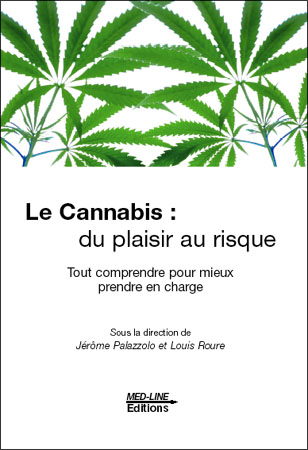 Le cannabis : du plaisir au risque