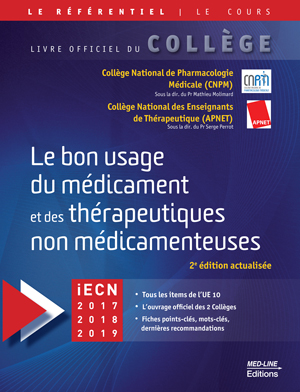 Le bon usage du médicament et des thérapeutiques non médicamenteuses, 2e édition actualisée