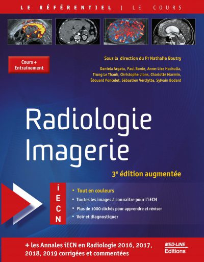 Radiologie – Imagerie. 3e édition augmentée