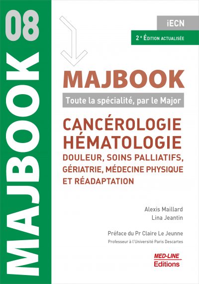 MAJBOOK – Cancérologie, hématologie, douleur, soins palliatifs, gériatrie, médecine physique et réadaptation – 2ème édition actualisée