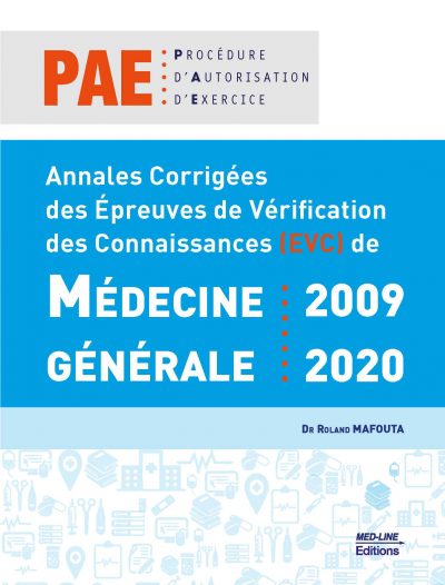 Annales Corrigées des Épreuves de Vérification des Connaissances (EVC) de Médecine Générale : 2009 – 2020