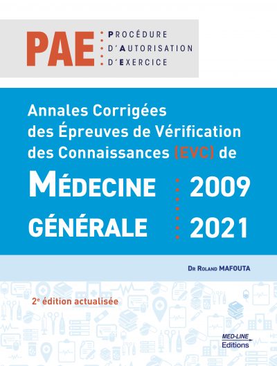 Annales Corrigées  des Épreuves de Vérification des Connaissances (EVC) de Médecine Générale : 2009-2021