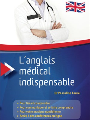 L’anglais médical indispensable L’anglais médical indispensable