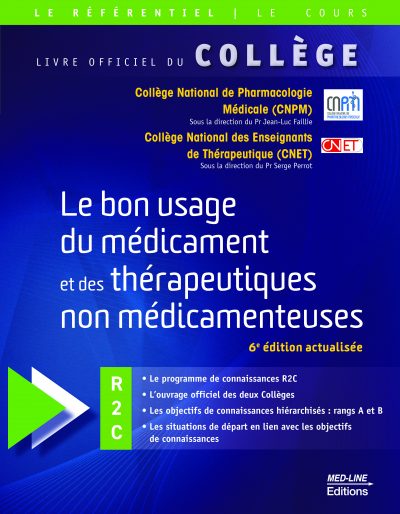 Le bon usage du médicament et des thérapeutiques non médicamenteuses – 6e édition actualisée – R2C